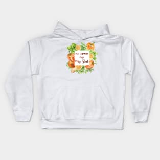 My Garden Feeds My Soul Kids Hoodie